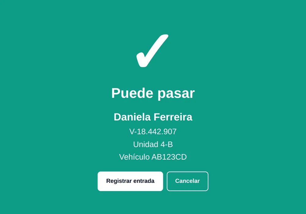 Pantalla de la garita: fondo verde con un visto grande, Puede pasar, el nombre de la visita, la unidad y la placa del vehículo.
